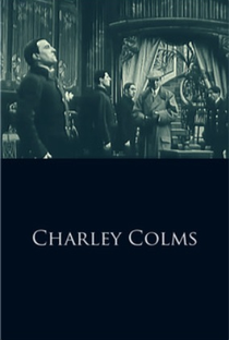 Charley Colms - Poster / Capa / Cartaz - Oficial 1