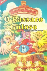 Ursinhos Gummi: O Pássaro Guloso (Gummi Bears: Creature Feature)
