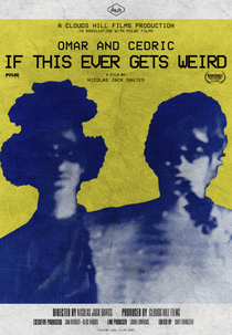 Omar and Cedric: If This Ever Gets Weird (Omar and Cedric: If This Ever Gets Weird)