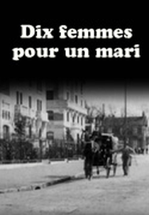 Dez Mulheres Por Marido (Dix femmes pour un mari)