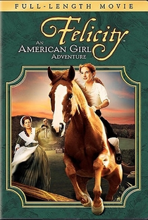 Felicity: An American Girl Adventure - Poster / Capa / Cartaz - Oficial 2