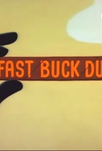 Fast Buck Duck - Poster / Capa / Cartaz - Oficial 1