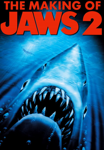The Making of Jaws 2 (The Making of Jaws 2)