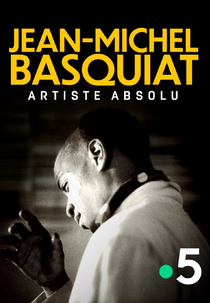De Volta a Basquiat (Jean-Michel Basquiat, artiste absolu)