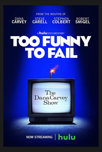 Too Funny to Fail: The Life & Death of The Dana Carvey Show - Poster / Capa / Cartaz - Oficial 1