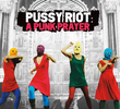 Pussy Riot: A Punk Prayer