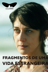 Fragmentos de uma Vida Estrangeira (L'étrangère)