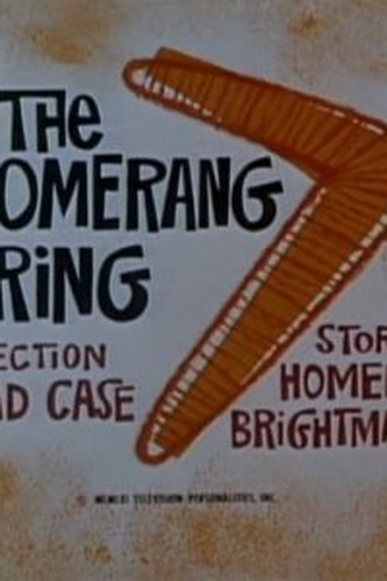 Poster de Episódio The Boomerang Ring (1961)