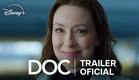 Doc | Trailer Oficial | Disney+