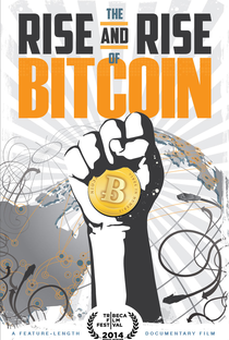 The Rise and Rise of Bitcoin - Poster / Capa / Cartaz - Oficial 1