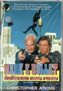 Mark e Bullet - Inferno nas Ruas   (Signal One)