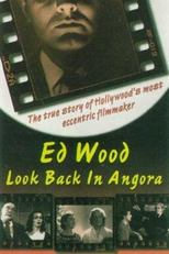 Ed Wood: O Homem que Amava o Cinema (Ed Wood: Look Back in Angora)