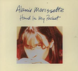 Alanis Morissette: Hand in My Pocket