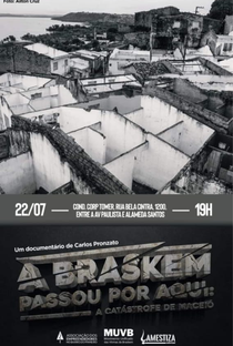 A Braskem Passou Por Aqui: A Catástrofe de Maceió - Poster / Capa / Cartaz - Oficial 1