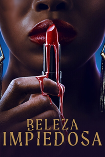 Beleza Impiedosa (1ª Temporada) - Poster / Capa / Cartaz - Oficial 3