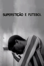 Superstição e Futebol (Superstição e Futebol)