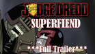 Judge Dredd: Superfiend Full Trailer