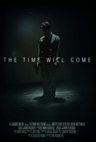 Poster 1 de Curta The Time Will Come (2016)