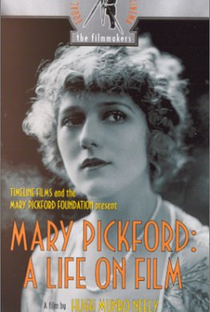 Mary Pickford: A Life on Film - Poster / Capa / Cartaz - Oficial 1