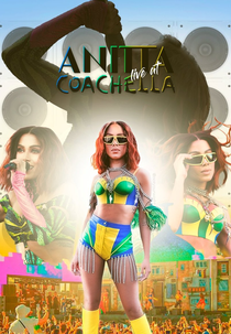 Anitta: Live in Coachella (Anitta: Coachella Music Festival 2022)