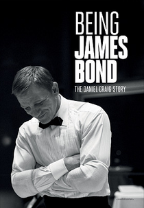 Being James Bond: The Daniel Craig Story (Being James Bond: The Daniel Craig Story)