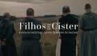 Série "Filhos de Cister" - Teaser 1