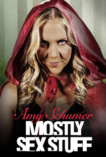 Amy Schumer: Mostly Sex Stuff - Poster / Capa / Cartaz - Oficial 2