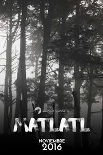 Poster de Filme Matlatl (2016)