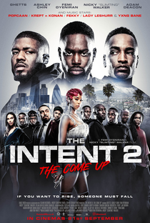 The Intent 2: The Come Up - Poster / Capa / Cartaz - Oficial 1
