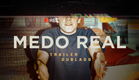 Medo Real (2025) | NETFLIX | Trailer Dublado