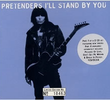 The Pretenders: I'll Stand By You