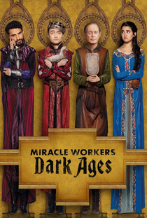 Miracle Workers (2ª Temporada) - Poster / Capa / Cartaz - Oficial 1