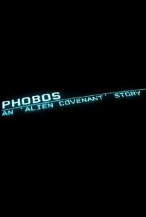 Alien: Covenant - Phobos - Poster / Capa / Cartaz - Oficial 2