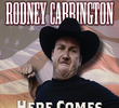 Rodney Carrington: Here comes the Truth