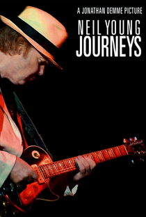 Neil Young Journeys - Poster / Capa / Cartaz - Oficial 2