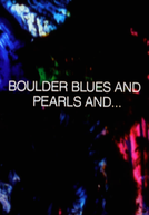 Boulder Blues and Pearls and… (Boulder Blues and Pearls and…)