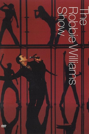 Poster de Filme The Robbie Williams Show (2003)
