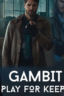 Gambit: Play for Keeps - Poster / Capa / Cartaz - Oficial 2