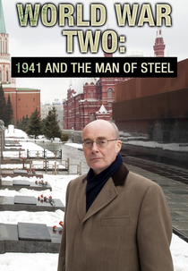 A Segunda Guerra Mundial: 1941 e o Homem de Aço (World War Two: 1941 and the Man of Steel)