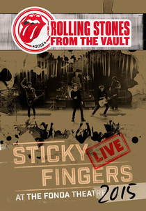 Rolling Stones - Sticky Fingers at the Fonda Theatre (From The Vault) (Rolling Stones - Sticky Fingers at the Fonda Theatre (From The Vault))