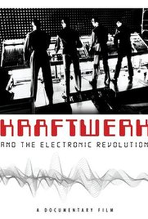 Kraftwerk and the Electronic Revolution - Poster / Capa / Cartaz - Oficial 1