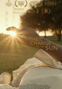 They Charge for the Sun (They Charge for the Sun)