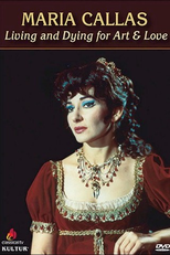 Maria Callas: Vivendo e Morrendo Por Arte e Amor (Maria Callas: Living and Dying for Art and Love)