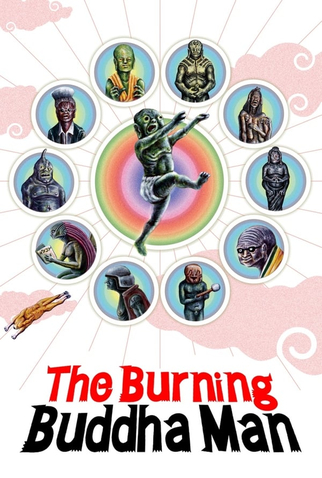 Poster 2 de Filme The Burning Buddha Man (2013)