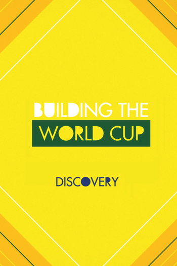 Poster de Filme Building the World Cup (2014)