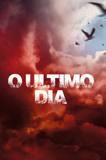  de Filme O Último Dia (2015)