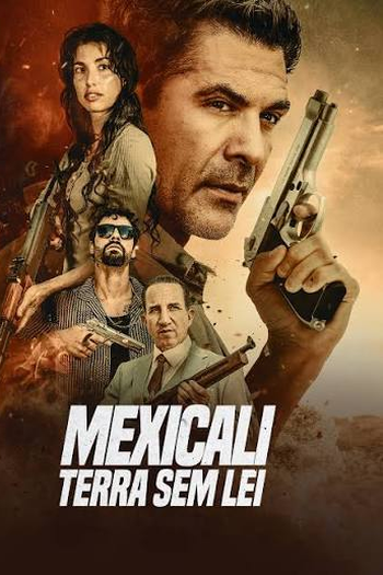  de Filme Mexicali: Terra Sem Lei (2026)