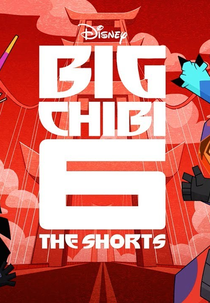 Chibis de Operação Big Hero (Big Chibi 6: The Shorts)