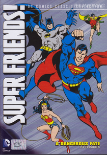 Super Amigos - 5ª Temporada (Um Destino Perigoso) (Super Friends: A Dangerous Fate! Season 5)