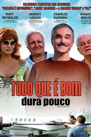  de Filme Tudo que é Bom Dura Pouco (2006)